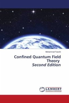 Confined Quantum Field Theory Second Edition