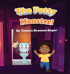 The Potty Monster! - Brunson, Tamara