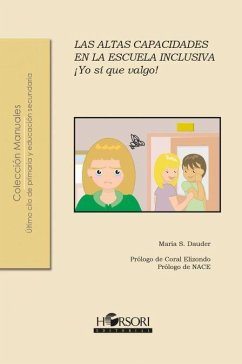 ¡Yo sí que valgo! : las altas capacidades en la escuela inclusiva - Dauder, María S.