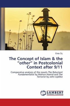The Concept of Islam & the ¿other¿ in Postcolonial Context after 9/11