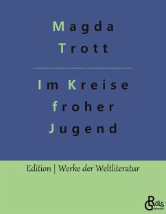 Im Kreise froher Jugend - Trott, Magda