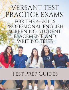 Versant Test Practice Exams for the 4-Skills Professional English Screening, Student Placement, and Writing Tests with Answers and Free mp3s - Test Prep Guides