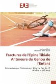 Fractures de l'Epine Tibiale Antéreure du Genou de l'Enfant