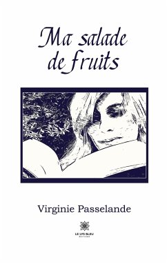 Ma salade de fruits - Virginie Passelande