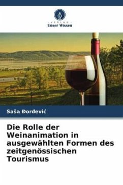 Die Rolle der Weinanimation in ausgewählten Formen des zeitgenössischen Tourismus - _or_evic, Sasa