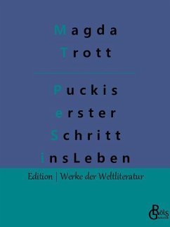 Puckis erster Schritt ins Leben - Trott, Magda