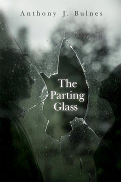 The Parting Glass - Bulnes, Anthony