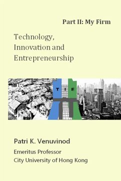 Technology, Innovation and Entrepreneurship Part II - Venuvinod, Patri K.