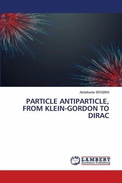 PARTICLE ANTIPARTICLE, FROM KLEIN-GORDON TO DIRAC