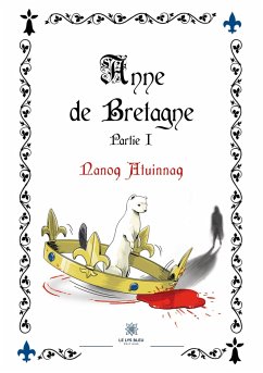 Anne de Bretagne: Partie I - Nanoq Atuinnaq