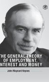 The General Theory Of Employment, Interest And Money