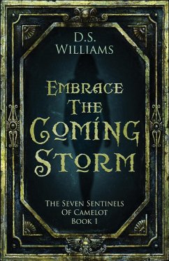 Embrace The Coming Storm - Williams, D. S.