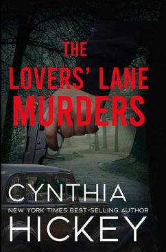 The Lovers' Lane Murders - Hickey, Cynthia