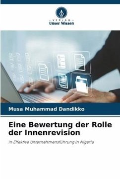 Eine Bewertung der Rolle der Innenrevision - Dandikko, Musa Muhammad