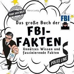 Das große Buch der FBI-Fakten - Lustig, Marco