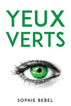 YEUX VERTS - Sophie Bebel