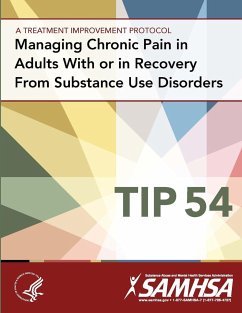 Managing Chronic Pain in Adults With or in Recovery From Substance Use Disorders - Services, U. S. Department of Health and