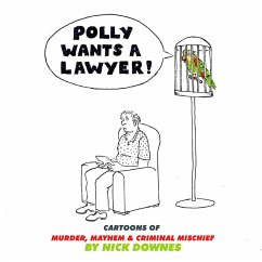 Polly Wants a Lawyer - Downes, Nick