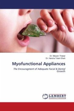 Myofunctional Appliances - Thakar, Dr. Mosam;Shah, Dr. Harsha Tolani