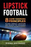 LIPSTICK FOOTBALL LIPSTICK FOOTBALL