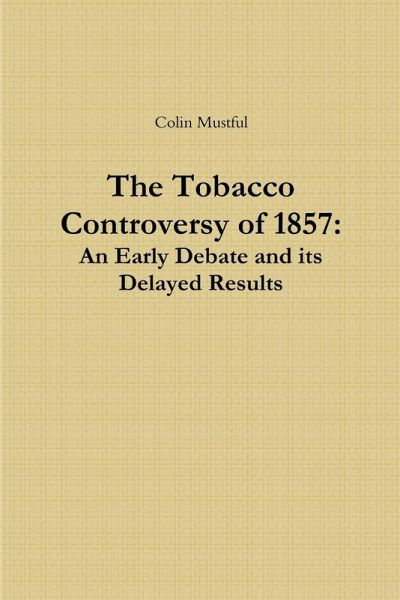 The Tobacco Controversy of 1857 The Tobacco Controversy of 1857