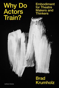 Why Do Actors Train? (eBook, ePUB) - Krumholz, Brad