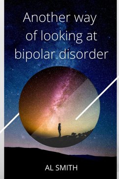 Another Way of Looking at Bipolar Disorder (eBook, ePUB) - Nemopode, Benjamin