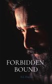 Forbidden Bound (eBook, ePUB) Forbidden Bound (eBook, ePUB)