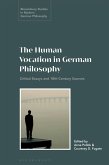 The Human Vocation in German Philosophy (eBook, PDF)
