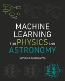 Machine Learning for Physics and Astronomy (eBook, PDF)