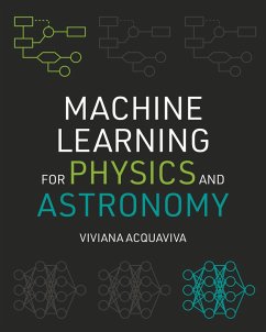 Machine Learning for Physics and Astronomy (eBook, PDF) - Acquaviva, Viviana