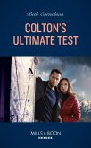 Colton's Ultimate Test (The Coltons of Colorado, Book 12) (Mills & Boon Heroes) (eBook, ePUB)
