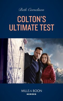 Colton's Ultimate Test (The Coltons of Colorado, Book 12) (Mills & Boon Heroes) (eBook, ePUB) - Cornelison, Beth