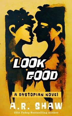 Look Good (eBook, ePUB) - Shaw, A. R.