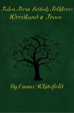 Tales from British Folklore: Woodlands & Trees (eBook, ePUB)