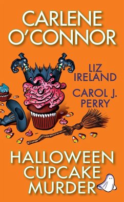 Halloween Cupcake Murder (eBook, ePUB) - O'Connor, Carlene; Ireland, Liz; Perry, Carol J.