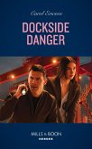 Dockside Danger (The Lost Girls, Book 3) (Mills & Boon Heroes) (eBook, ePUB)