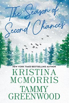 The Season of Second Chances (eBook, ePUB) - Mcmorris, Kristina; Greenwood, Tammy