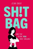 SH!T BAG (eBook, ePUB) SH!T BAG (eBook, ePUB)