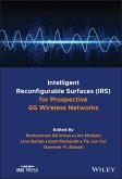 Intelligent Reconfigurable Surfaces (IRS) for Prospective 6G Wireless Networks (eBook, ePUB)