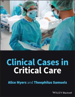 Clinical Cases in Critical Care (eBook, PDF) - Myers, Alice; Samuels, Theophilus