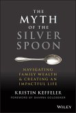 The Myth of the Silver Spoon (eBook, ePUB)