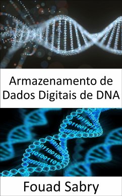 Armazenamento de Dados Digitais de DNA (eBook, ePUB) - Sabry, Fouad