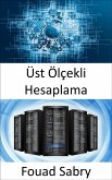 Üst Ölçekli Hesaplama (eBook, ePUB)