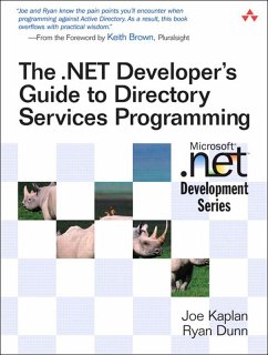.NET Developer's Guide to Directory Services Programming, The (eBook, PDF) - Kaplan, Joe; Dunn, Ryan