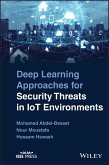 Deep Learning Approaches for Security Threats in IoT Environments (eBook, PDF)