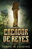 Creador de Reyes (eBook, ePUB)