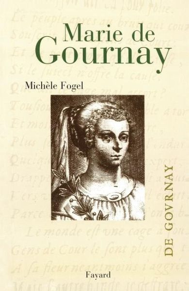 Marie de Gournay Marie de Gournay