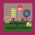 Ein Regenwurm im Süßigkeitenwunderland (eBook, ePUB)