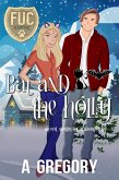 Bat and the Holly (FUC Academy, #35) (eBook, ePUB)